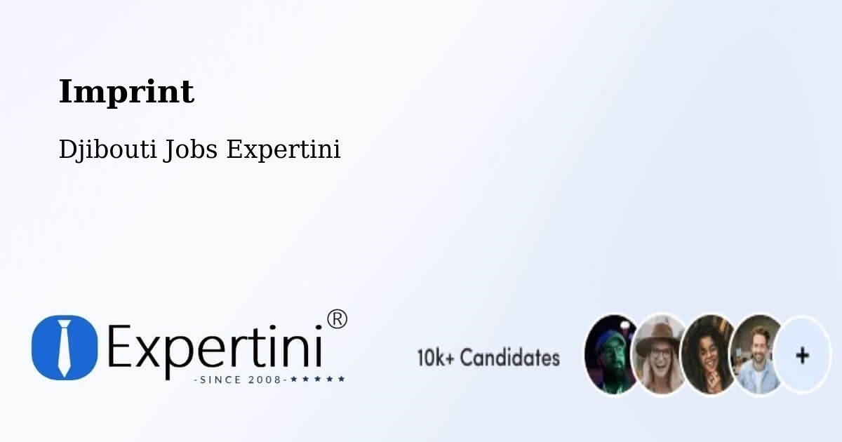Imprint – Gâlâfi - Djibouti Jobs Expertini