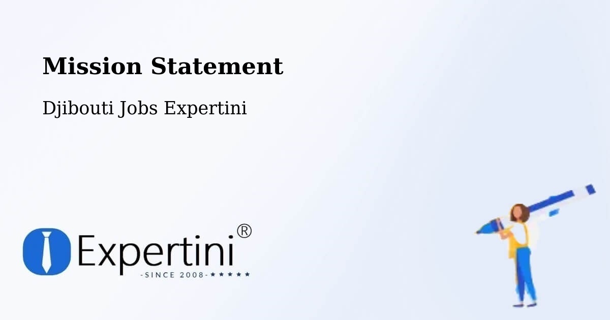 Corporate Mission – Gâlâfi - Djibouti Jobs Expertini
